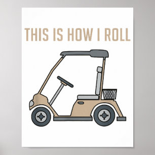 Poster É assim que eu ando de carrinho de golfe - Golfist