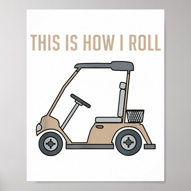 Poster É assim que eu ando de carrinho de golfe - Golfist (Frente)