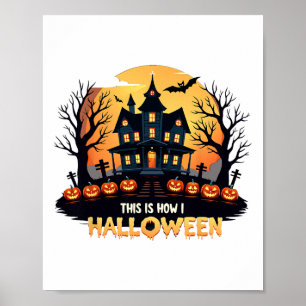 Poster É Assim Que Eu Dia de as Bruxas engraçado Hallowee