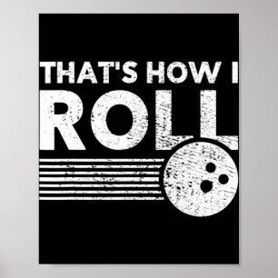 Poster É assim que eu faço Boliches divertidas para homen