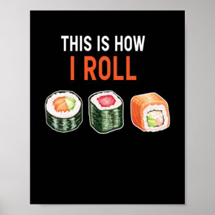 Poster É Assim Que Eu Roll Sushi