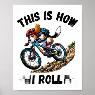 Poster É Assim Que Eu Rolo Beagle Cachorro Engraçado Mont