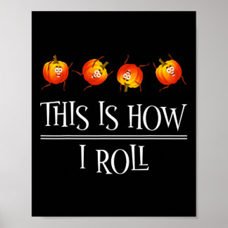 Poster É Assim Que Eu Rolo Pumpkin Fall Season