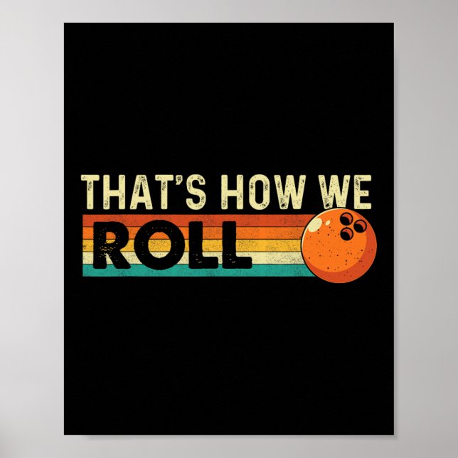 Poster É assim que nós jogamos - Boliche Bowler (Frente)