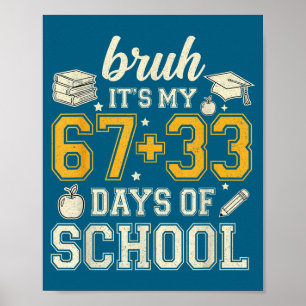 Poster É Bruh 67 33 Dias Escola
