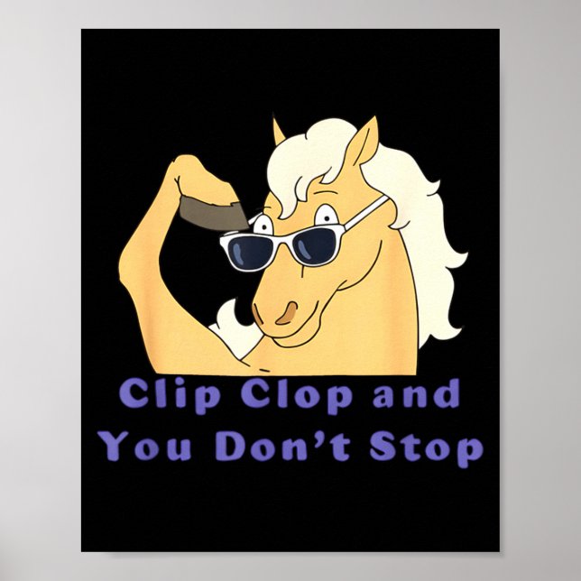 Poster E Cavalo Clip Clop Não Pare (Frente)