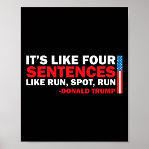 Poster É como quatro frases como Run Spot Run Trump
