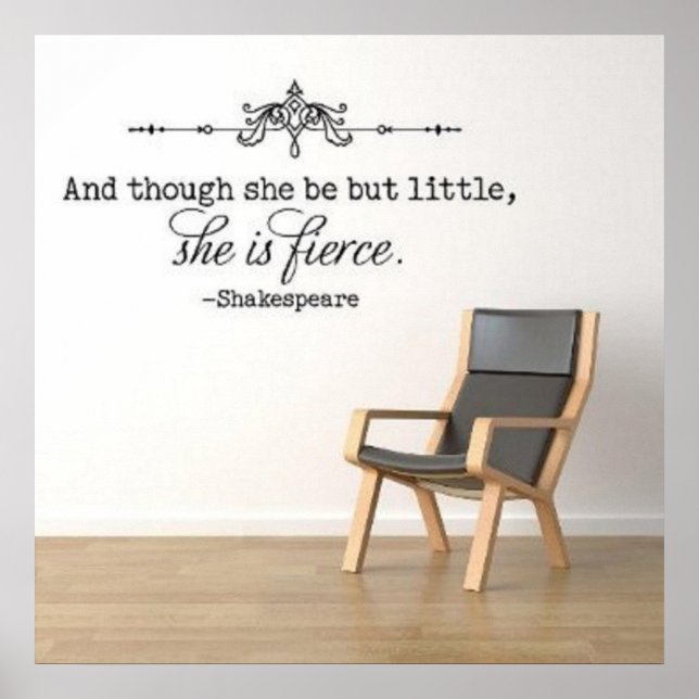 Pôster "E embora ela seja apenas pequena, ela é feroz." (Frente)