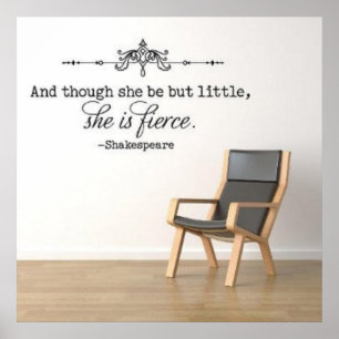 Pôster "E embora seja mas pouco, é feroz. "