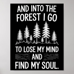Poster E entro na floresta para perder a mente e encontra
