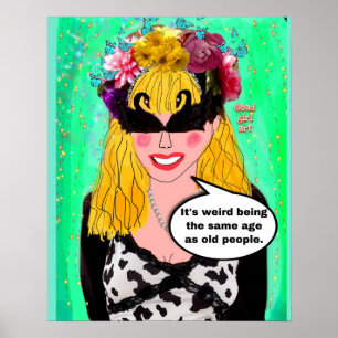 Poster É estranho ter a mesma idade das pessoas antigas