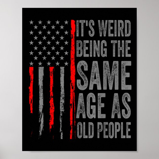 Poster É Estranho Ter A Mesma Idade Que A Antiga América  (Frente)