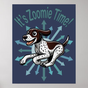 Poster É hora do Zoomie Pointer Alemão de pelo curto