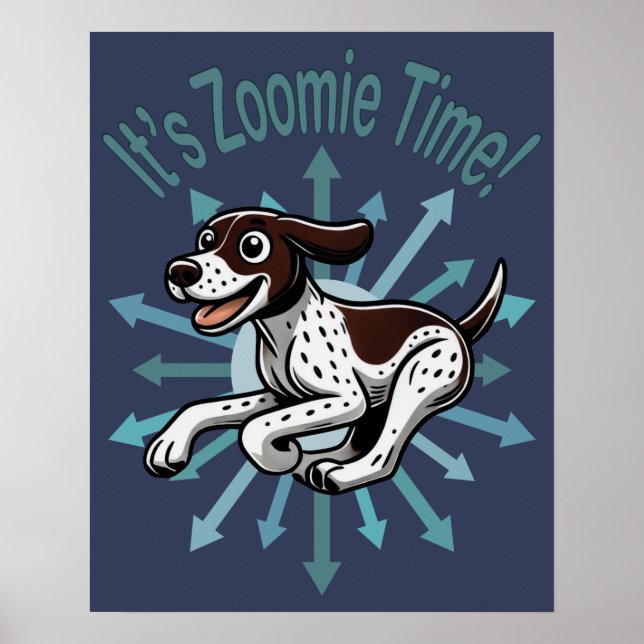 Poster É hora do Zoomie Pointer Alemão de pelo curto (Frente)