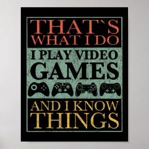 Poster É isso que faço aos Videos games engraçados do jog