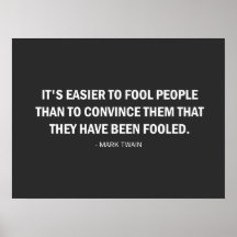 É mais fácil enganar Pessoas do que...