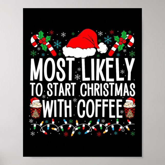 Poster É Mais Provável Começar O Natal Com Café Engraçado (Frente)
