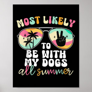 Poster É Mais Provável Estar Com Meus Cães Todo O Profess