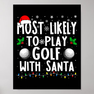Poster É Mais Provável Jogar Golfe Com O Natal Da Família