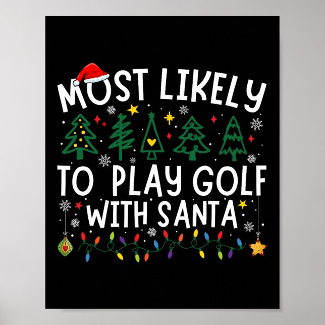 Poster É Mais Provável Jogar Golfe Com Papais noeis Corre (Frente)