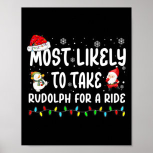 Poster É Mais Provável Tomar Rudolph Para Uma Viagem De N