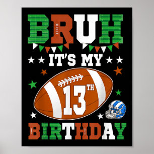 Poster É Meu 13º Aniversário 13 Anos de Idade Futebol Pl