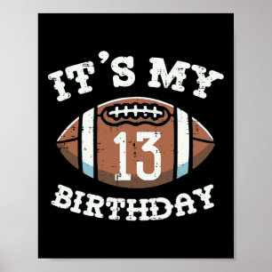 Poster É Meu 13º Aniversário Futebol Americano 13 Anos de