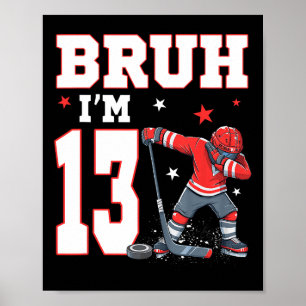 Poster É Meu 13º Aniversário Menino Hóquei no Gelo 13 Ano
