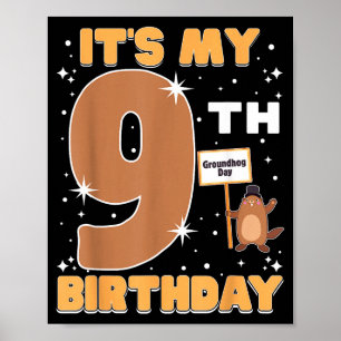 Poster É Meu 9º Aniversário Dia da Marmota Menina de 9 An