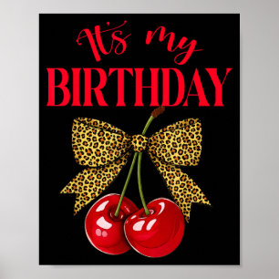 Poster É Meu Aniversário Cute Cereja Leopardo Coquete Laç