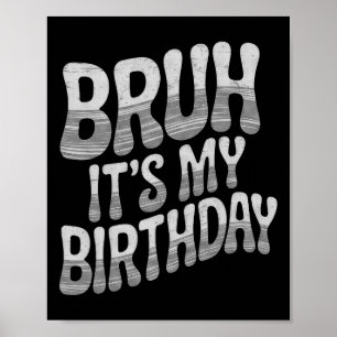 Poster É Meu Aniversário Piada de Aniversário Menino Adol