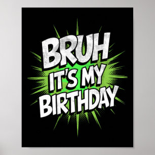 Poster É Meu Aniversário Piada de Aniversário Menino Adol
