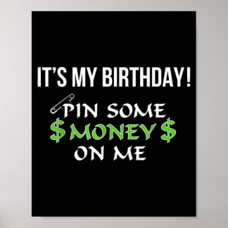 Poster É Meu Aniversário Prenda Dinheiro Em Mim