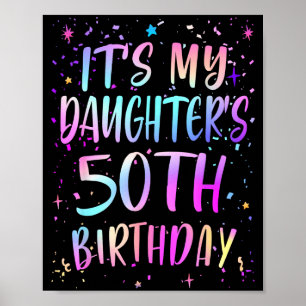 Poster É o 50º Aniversário da Minha Filha Colorido Feliz