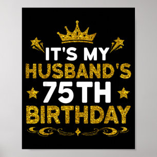 Poster É o 75º Aniversário do Meu Marido Feliz Aniversári