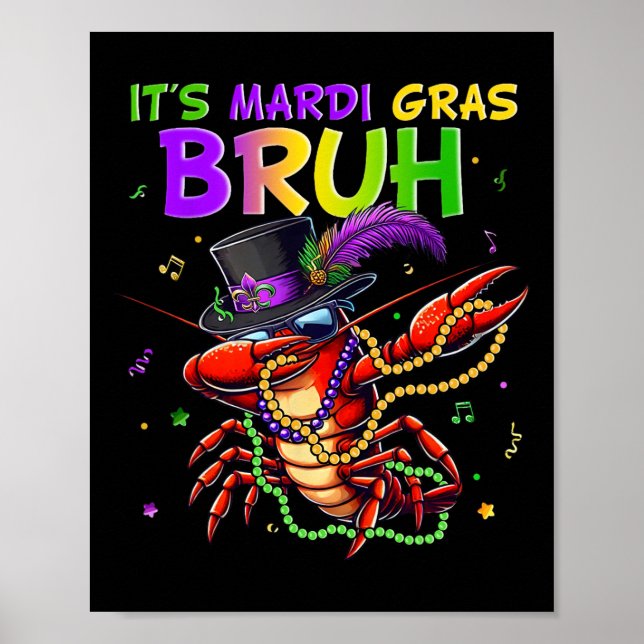 Poster É o Mardi Gras Bruh Dabbing Crawfish Carnaval para (Frente)