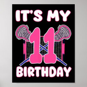 Poster É o meu 11 Birthday Lacrosse Themed Party 11 Yea