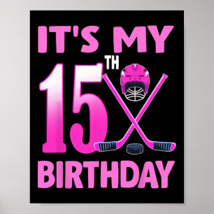 Poster É o Meu 15º Aniversário Menina Hóquei no Gelo 15 A