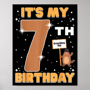 Poster É o meu 7º aniversário Dia da Marmota Menina de 7