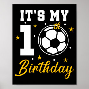 Poster É o meu aniversário de 10 anos Camiseta de futebol