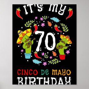 Poster É o meu aniversário de 70 anos Camisa Cinco De May