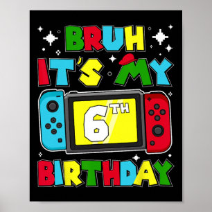 Poster É o meu jogo de vídeo de aniversário de 6 anos 6 a