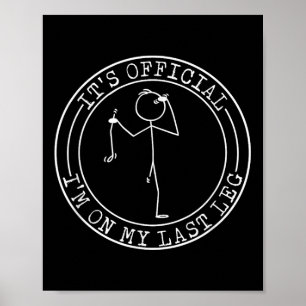 Poster É Oficial Estou Na Minha Última Perna Amputado