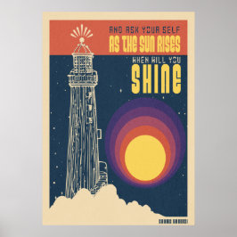 Poster e pergunte a si mesmo quando o sol nascer