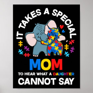 Poster É Precisa Uma Mãe Especial Filha Autista Orgulhosa