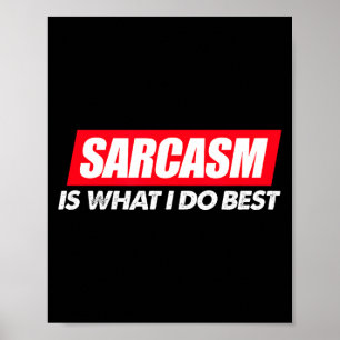 Poster É Sarcasmo O Que Sarcástico Atitude Irônica