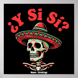 Poster ¿E Se Sim? Arte de Sombrero de Esqueleto Mexicano 