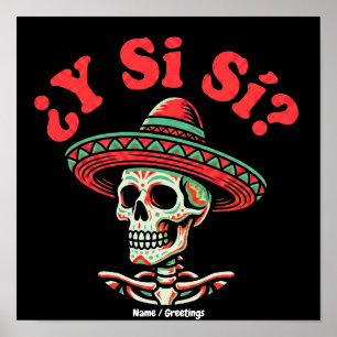 Poster ¿E Se Sim? Arte de Sombrero de Esqueleto Mexicano
