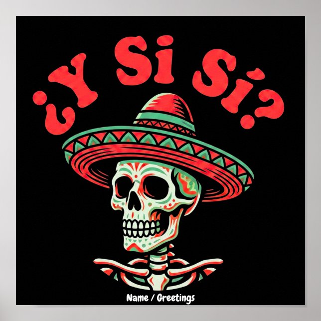 Poster ¿E Se Sim? Arte de Sombrero de Esqueleto Mexicano  (Frente)