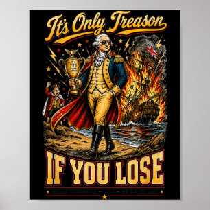 Poster É Só Traição Se Você Perder Patriótico Engraçado 1